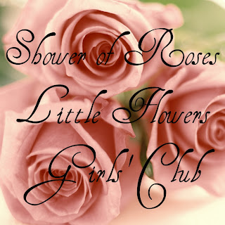 Shower of Roses Online Little Flowers Girls’ Club