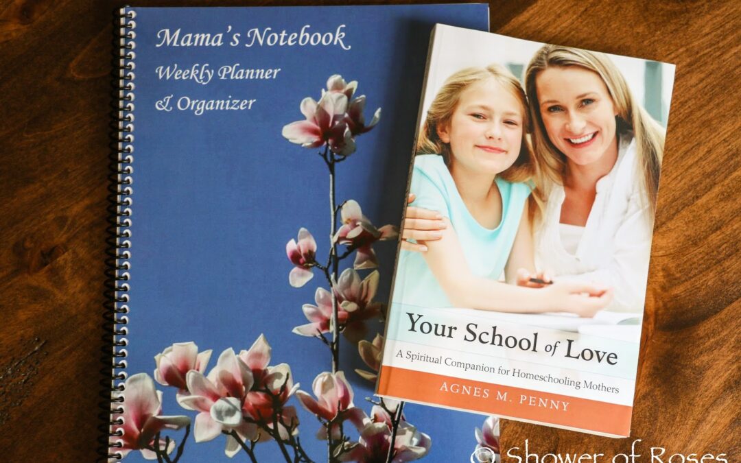 Back to {Home} School Giveaway :: Your School of Love: A Spiritual Companion for Teaching Mothers & Mama’s Notebooks