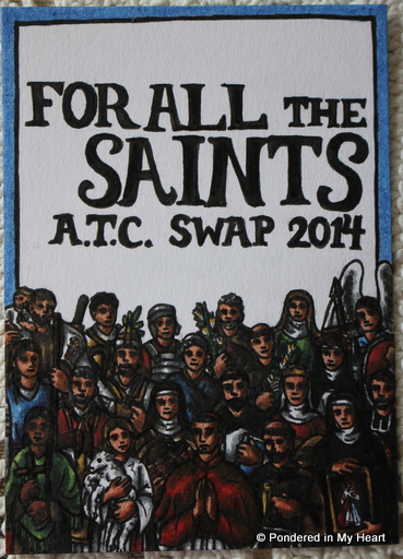 For All the Saints Artist Trading Card Swap 2014