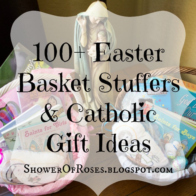 100+ Easter Basket Stuffers & Catholic Gift Ideas {Plus a Basketful of Giveaways!}