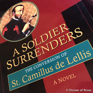 A Soldier Surrenders: The Conversion of Saint Camillus de Lellis {Book Review & Giveaway}