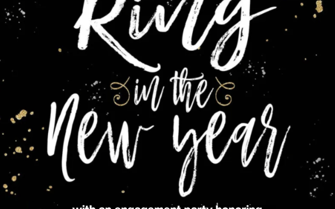Ringing in the New Year with an Engagement Party